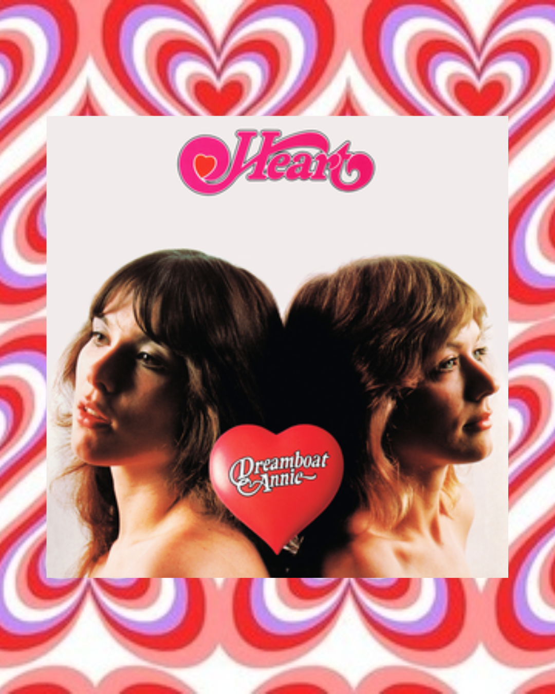 Dreamy Debut – Dreamboat Annie – Heart