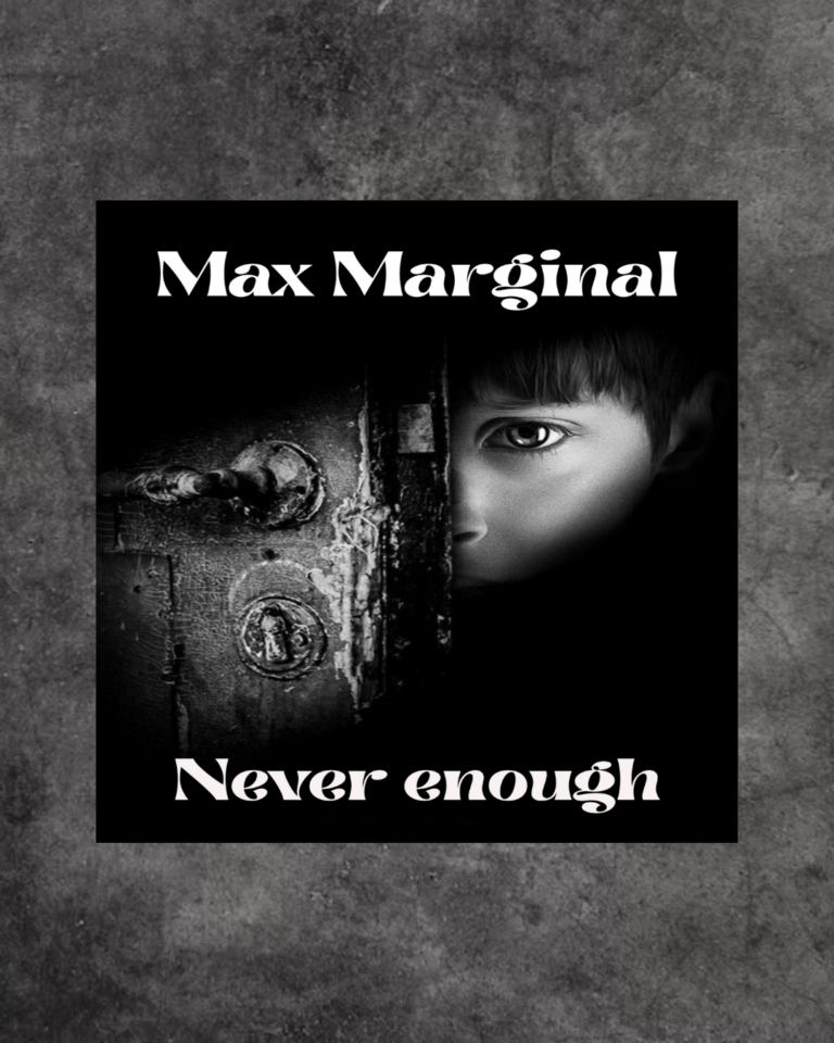 Never Enough – Max Marginal